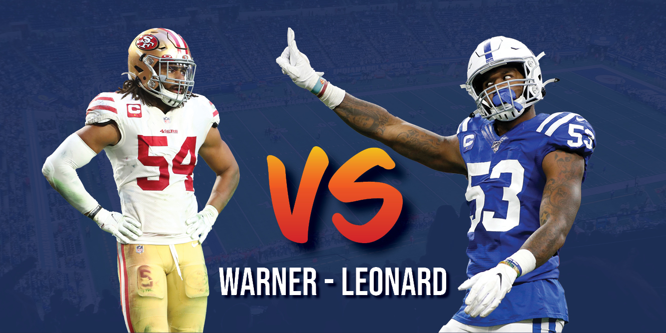 The Battle for the Best ‘Backer: Darius Leonard vs Fred Warner