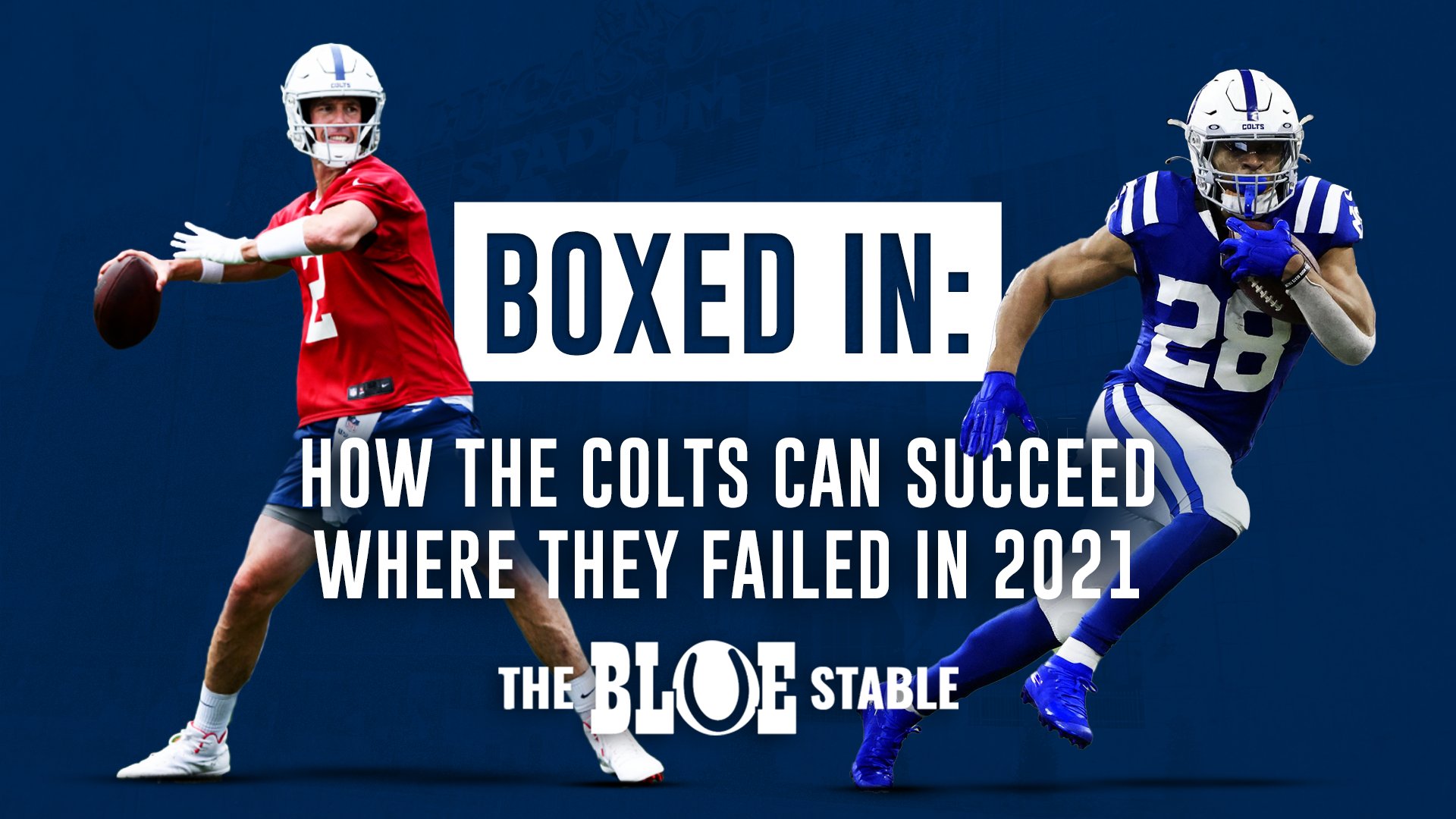 Boxed In: How the Colts can Succeed Where they Failed in 2021